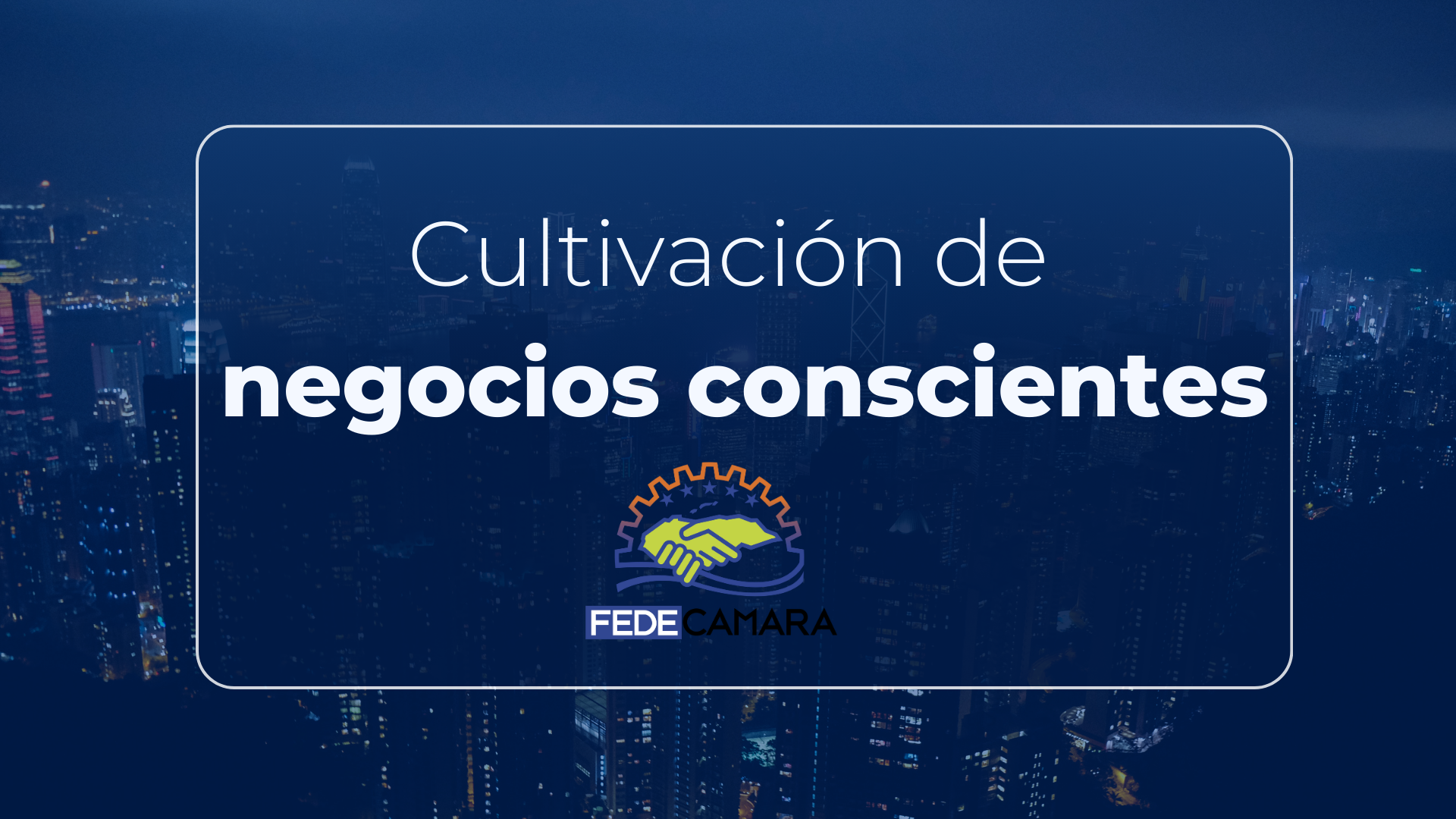 Cultivación de los Negocios Conscientes